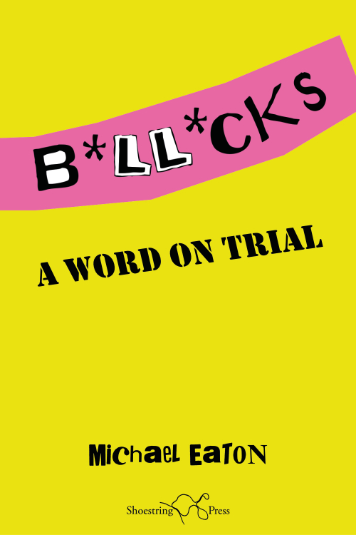 Cover for B*ll*cks: A Word On Trial